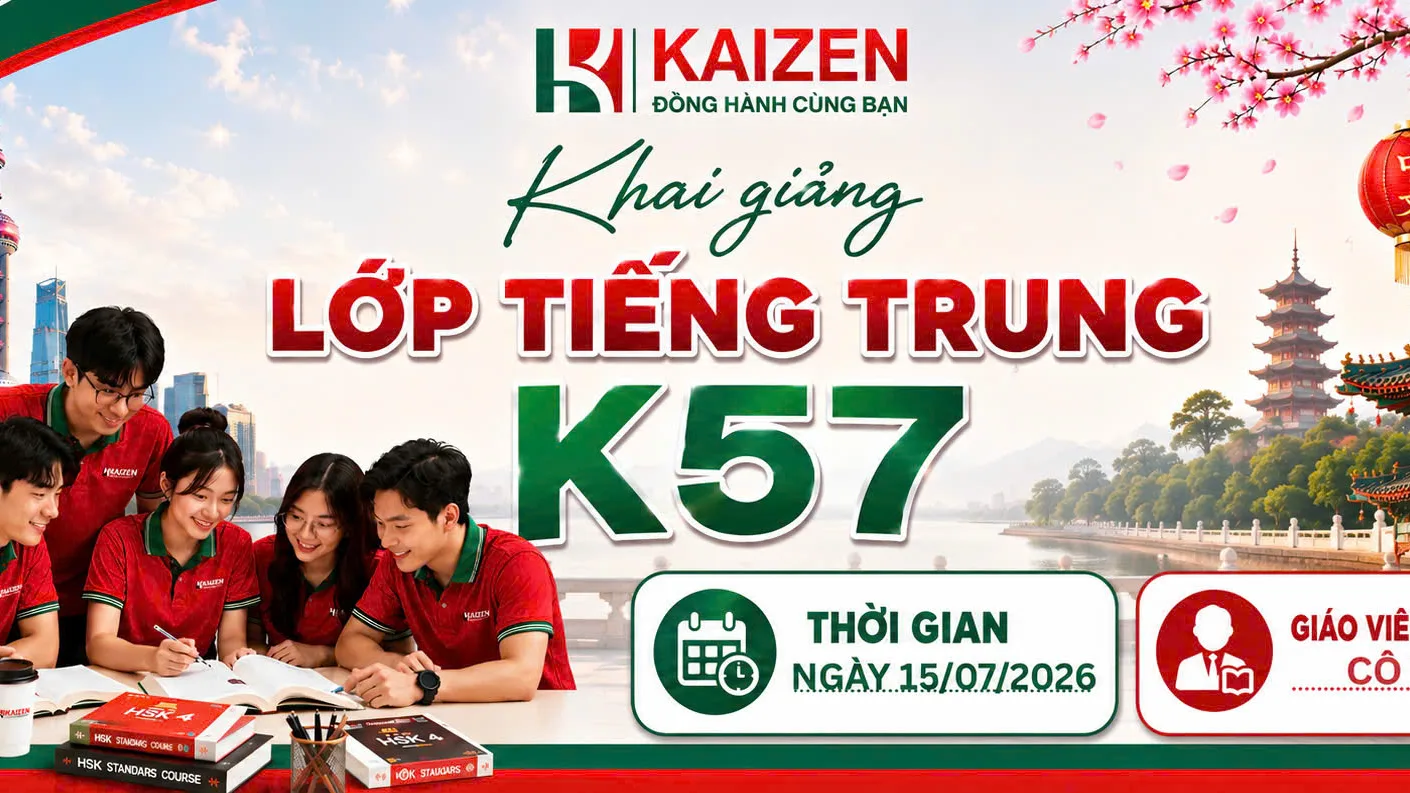 TUYỂN SINH: KHAI GIẢNG LỚP TIẾNG TRUNG K57